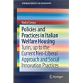 thumbnail image 1 of Springerbriefs in Geography Policies and Practices in Italian Welfare Housing: Turin, Up to the Current Neo-Liberal Approach and Social Innovation P, (Paperback), 1 of 1