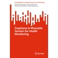 thumbnail image 1 of Springerbriefs in Applied Sciences and T Graphene in Wearable Sensors for Health Monitoring, (Paperback), 1 of 1