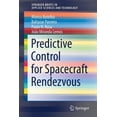 thumbnail image 1 of Springerbriefs in Applied Sciences and T Predictive Control for Spacecraft Rendezvous, (Paperback), 1 of 1