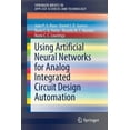 thumbnail image 1 of Springerbriefs in Applied Sciences and T Using Artificial Neural Networks for Analog Integrated Circuit Design Automation, (Paperback), 1 of 1