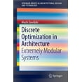 thumbnail image 1 of Springerbriefs in Architectural Design a Discrete Optimization in Architecture: Extremely Modular Systems, (Paperback), 1 of 1