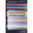 thumbnail image 1 of Springerbriefs in Biochemistry and Molec Fractal Symmetry of Protein Interior, (Paperback), 1 of 1