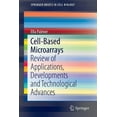 thumbnail image 1 of Springerbriefs in Cell Biology Cell-Based Microarrays: Review of Applications, Developments and Technological Advances, (Paperback), 1 of 1