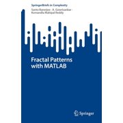 Springerbriefs in Complexity Fractal Patterns with MATLAB, Paperback