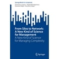 thumbnail image 1 of Springerbriefs in Complexity From Silos to Network: A New Kind of Science for Management: A New Kind of Science for Managing Complexity, (Paperback), 1 of 1