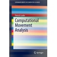 thumbnail image 1 of Springerbriefs in Computer Science Computational Movement Analysis, (Paperback), 1 of 1