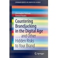 thumbnail image 1 of Springerbriefs in Computer Science Countering Brandjacking in the Digital Age: ... and Other Hidden Risks to Your Brand, (Paperback), 1 of 1