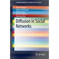 thumbnail image 1 of Springerbriefs in Computer Science Diffusion in Social Networks, (Paperback), 1 of 1