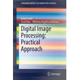 thumbnail image 1 of Springerbriefs in Computer Science Digital Image Processing: Practical Approach, (Paperback), 1 of 1