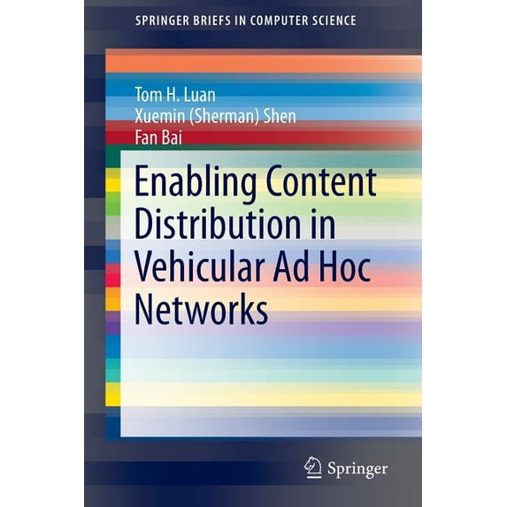 Springerbriefs in Computer Science Enabling Content Distribution in Vehicular AD Hoc Networks, (Paperback)