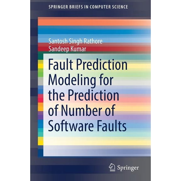 Springerbriefs in Computer Science Fault Prediction Modeling for the Prediction of Number of Software Faults, (Paperback)