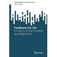 thumbnail image 1 of Springerbriefs in Computer Science Feedback ARC Set: A History of the Problem and Algorithms, (Paperback), 1 of 1