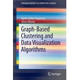 thumbnail image 1 of Springerbriefs in Computer Science Graph-Based Clustering and Data Visualization Algorithms, (Paperback), 1 of 1