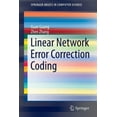 thumbnail image 1 of Springerbriefs in Computer Science Linear Network Error Correction Coding, (Paperback), 1 of 1
