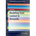 thumbnail image 1 of Springerbriefs in Computer Science Modeling Trust Context in Networks, (Paperback), 1 of 1