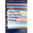thumbnail image 1 of Springerbriefs in Computer Science Optical Flow and Trajectory Estimation Methods, (Paperback), 1 of 1