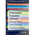 thumbnail image 1 of Springerbriefs in Computer Science Performance Evaluation Software: Moving Object Detection and Tracking in Videos, (Paperback), 1 of 1