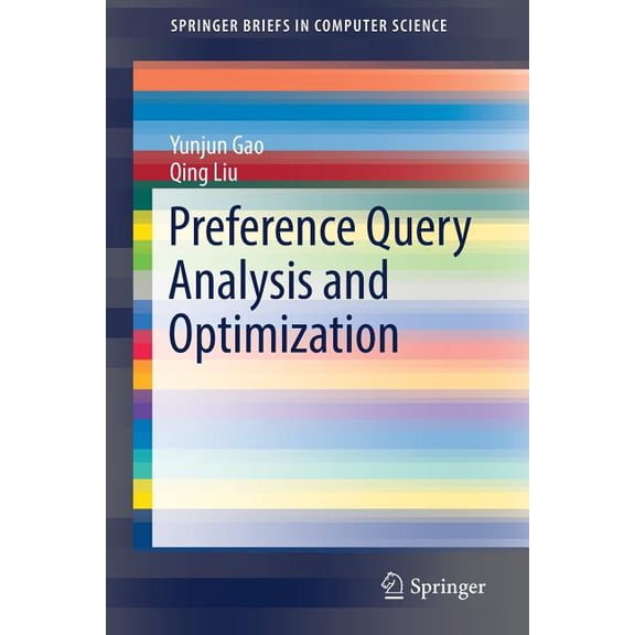 Springerbriefs in Computer Science Preference Query Analysis and Optimization, (Paperback)