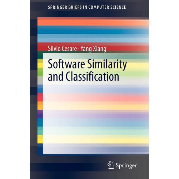 Springerbriefs in Computer Science Software Similarity and Classification, (Paperback)