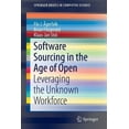 thumbnail image 1 of Springerbriefs in Computer Science Software Sourcing in the Age of Open: Leveraging the Unknown Workforce, (Paperback), 1 of 1