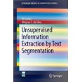 thumbnail image 1 of Springerbriefs in Computer Science Unsupervised Information Extraction by Text Segmentation, (Paperback), 1 of 1