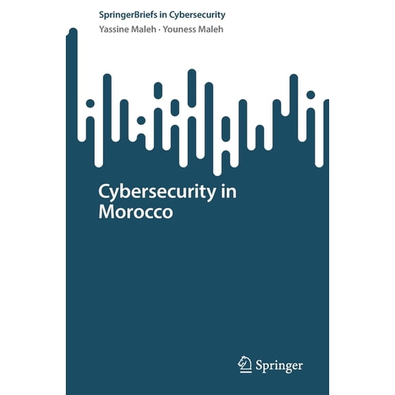 Springerbriefs in Cybersecurity Cybersecurity in Morocco, (Paperback)