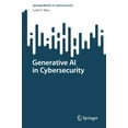 thumbnail image 1 of Springerbriefs in Cybersecurity Generative AI in Cybersecurity, (Paperback), 1 of 1