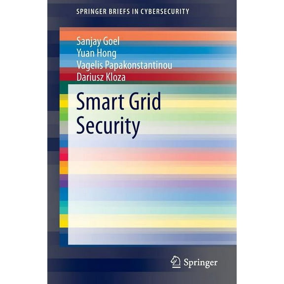 Springerbriefs in Cybersecurity Smart Grid Security, (Paperback)