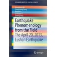 thumbnail image 1 of Springerbriefs in Earth Sciences Earthquake Phenomenology from the Field: The April 20, 2013, Lushan Earthquake, (Paperback), 1 of 1