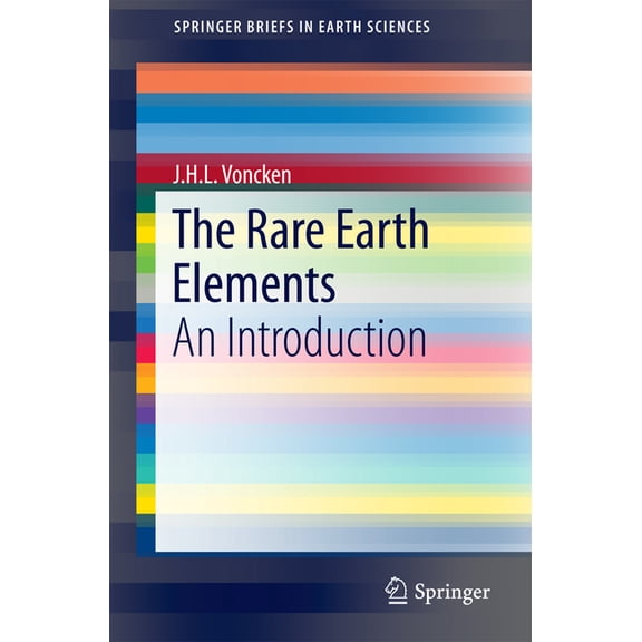 Springerbriefs in Earth Sciences The Rare Earth Elements: An Introduction, (Paperback)