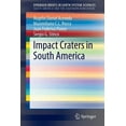 thumbnail image 1 of Springerbriefs in Earth System Sciences Impact Craters in South America, (Paperback), 1 of 1