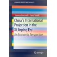 thumbnail image 1 of Springerbriefs in Economics China's International Projection in the XI Jinping Era: An Economic Perspective, (Paperback), 1 of 1