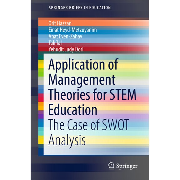Springerbriefs in Education Application of Management Theories for Stem Education: The Case of Swot Analysis, (Paperback)