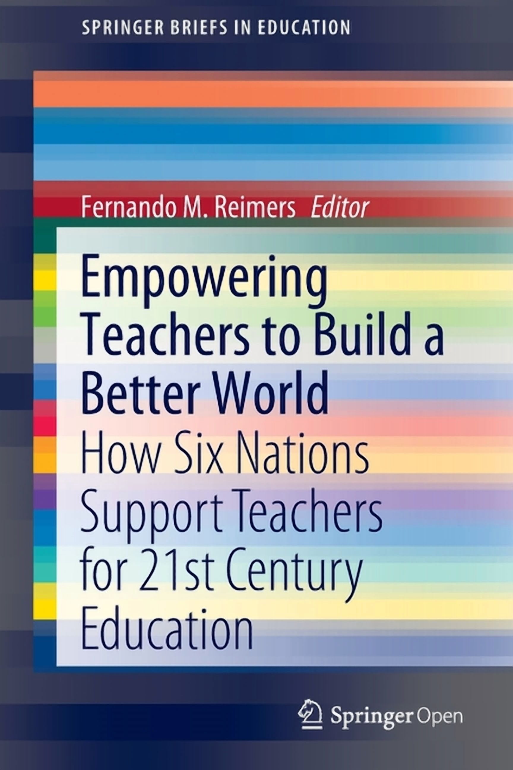 Springerbriefs in Education Empowering Teachers to Build a Better World ...
