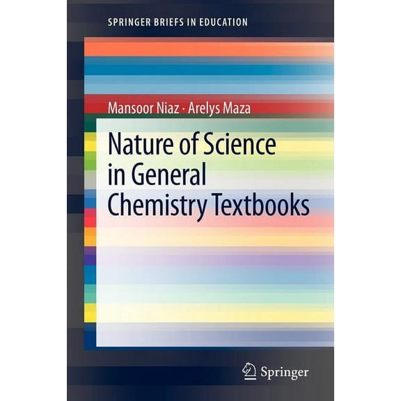 Springerbriefs in Education: Nature of Science in General Chemistry Textbooks (Paperback)
