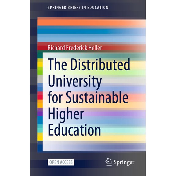 Springerbriefs in Education The Distributed University for Sustainable Higher Education, (Paperback)