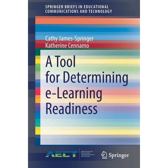 Springerbriefs in Educational Communicat A Tool for Determining E-Learning Readiness, (Paperback)