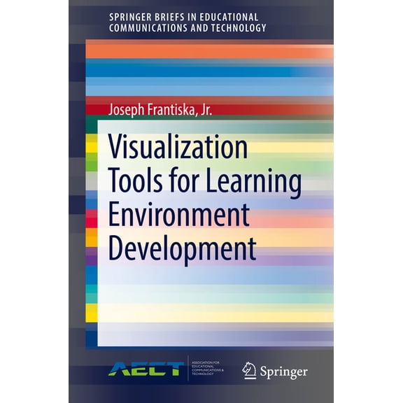 Springerbriefs in Educational Communicat Visualization Tools for Learning Environment Development, (Paperback)