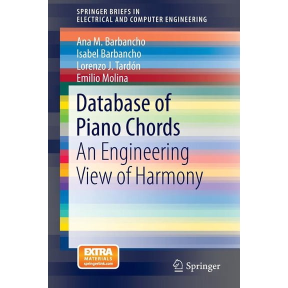 Springerbriefs in Electrical and Compute Database of Piano Chords: An Engineering View of Harmony, (Paperback)