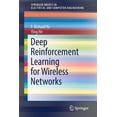 thumbnail image 1 of Springerbriefs in Electrical and Compute Deep Reinforcement Learning for Wireless Networks, (Paperback), 1 of 1