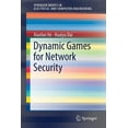 thumbnail image 1 of Springerbriefs in Electrical and Compute Dynamic Games for Network Security, (Paperback), 1 of 1