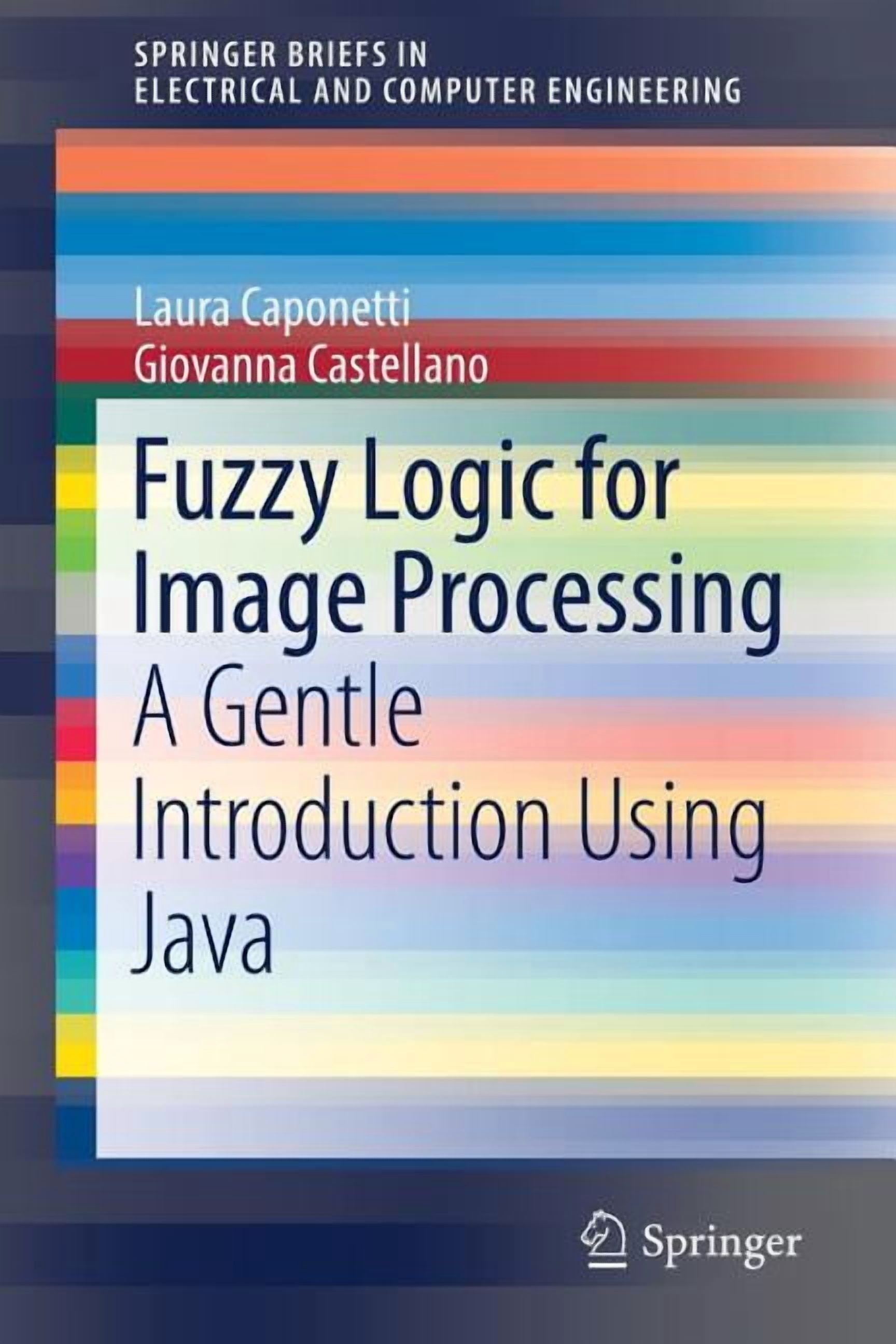 Springerbriefs in Electrical and Compute Fuzzy Logic for Image ...