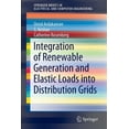 thumbnail image 1 of Springerbriefs in Electrical and Compute Integration of Renewable Generation and Elastic Loads Into Distribution Grids, (Paperback), 1 of 5