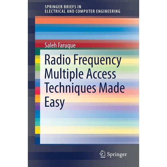 Springerbriefs in Electrical and Compute Radio Frequency Multiple Access Techniques Made Easy, (Paperback)
