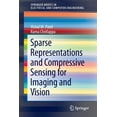 thumbnail image 1 of Springerbriefs in Electrical and Compute Sparse Representations and Compressive Sensing for Imaging and Vision, (Paperback), 1 of 1
