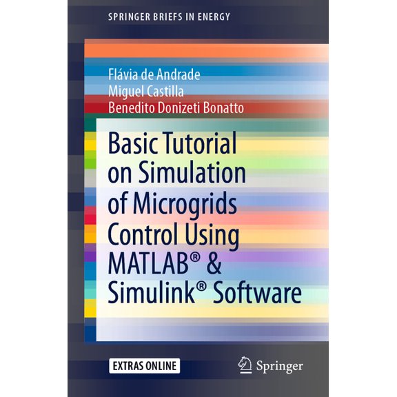 Springerbriefs in Energy Basic Tutorial on Simulation of Microgrids Control Using Matlab(r) & Simulink(r) Software, (Paperback)