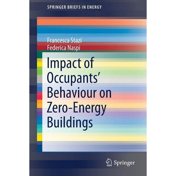 Springerbriefs in Energy Impact of Occupants' Behaviour on Zero-Energy Buildings, (Paperback)