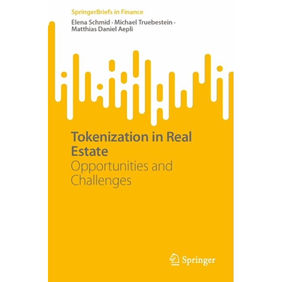 Springerbriefs in Finance Tokenization in Real Estate: Opportunities and Challenges, (Paperback)