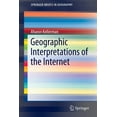 thumbnail image 1 of Springerbriefs in Geography Geographic Interpretations of the Internet, (Paperback), 1 of 5