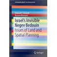 thumbnail image 1 of Springerbriefs in Geography Israel's Invisible Negev Bedouin: Issues of Land and Spatial Planning, (Paperback), 1 of 1